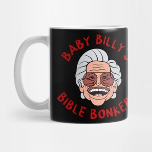 baby billy’s bible bonkers Mug